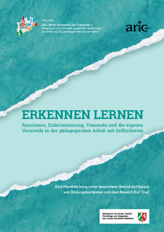 Erkennen Lernen: Rassismus, Diskriminierung, Traumata und die eigenen Vorurteile in der pädagogischen Arbeit mit Geflüchteten (2019)