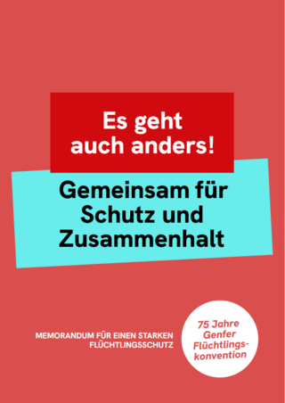 Weltflüchtlingstag 2026: Memorandum für einen starken Flüchtlingsschutz. Mehr als 275 Organisationen rufen zum Umdenken im Flüchtlingsschutz auf: Es geht auch anders!
