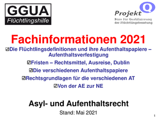 GGUA Flüchtlingshilfe: Übersicht zum Asyl- und Aufenthaltsrecht (05/2021)