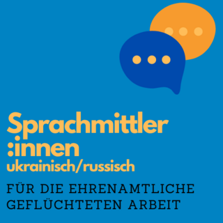 Sprachmittler:innen-Pool für ukrainisch und russisch - Forum für Willkommenskultur