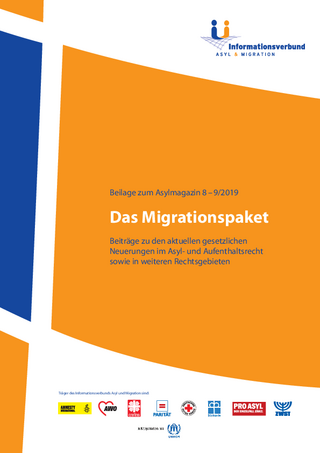 Das Migrationspaket - Beiträge zu den aktuellen gesetzlichen  Neuerungen im Asyl- und Aufenthaltsrecht  sowie in weiteren Rechtsgebieten (09/2019)