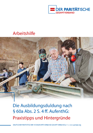 Arbeitshilfe: Die Ausbildungsduldung nach § 60a Abs. 2 S. 4 ff. AufenthG: Praxistipps und Hintergründe (08/2018)