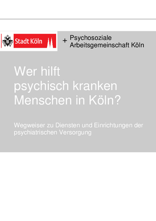 Wegweiser zu Diensten und Einrichtungen der psychiatrischen Versorgung (05/2017)