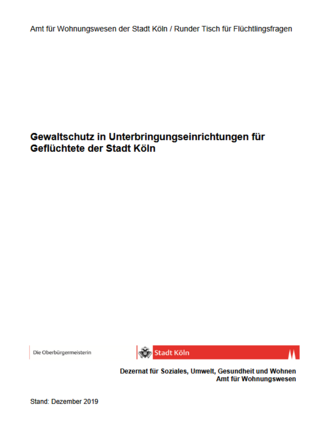 Gewaltschutzkonzept der Stadt Köln zum Schutz von Geflüchteten vor Gewalt und Diskriminierung in den Unterkünften (12/2019)