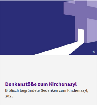 EKD: Broschüre zum Kirchenasyl mit praktischen Hinweisen und Adressen zu Beratungsangeboten (04/2025)