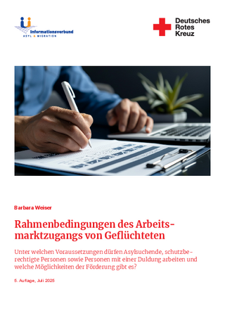 Aktualisierte Broschüre: "Rahmenbedingungen des Arbeitsmarktzugangs von Geflüchteten" (07/2025)